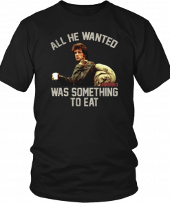 Mens John rambo all he wanted was something to eat vintage T-Shirt