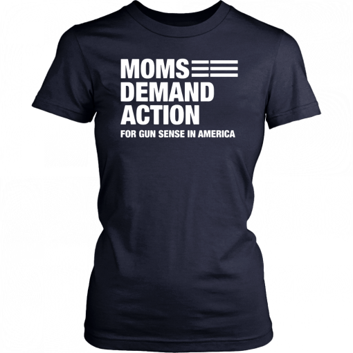 Moms demand action for gun sense in america T-Shirt - ShirtElephant Office