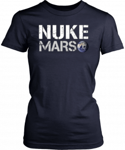 elon musk nuke mars t shirt