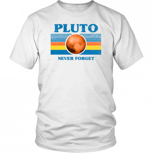 Never Forget Pluto Space T-Shirt