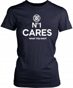 No 1 Cares Go Harder Offcial T-Shirt