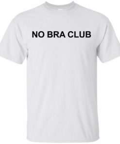 No Bra Club Men Women T-Shirt