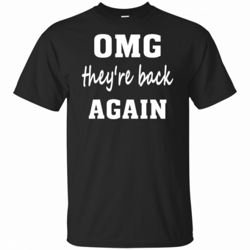 OMG they’re back again Backstreet Boys T-Shirt