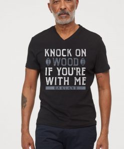 Oakland Football Knock On Wood If You're With Me Unisex T-Shirt