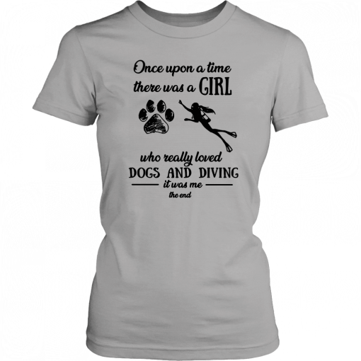 Once upon a time there was a girl who really loved dogs and diving Classic T-Shirt