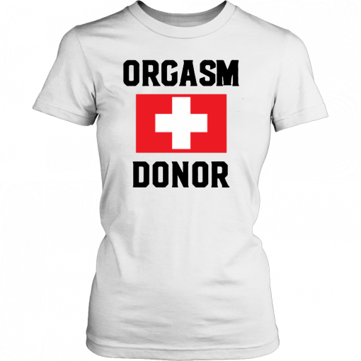 Orgasm donor Unisex T-Shirt