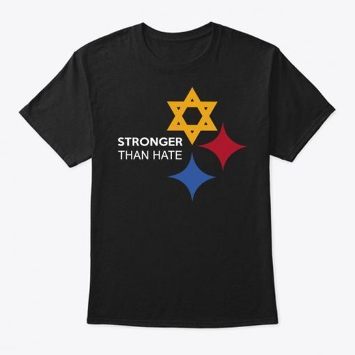 Pittsburgh Stronger Than Hate Shirt