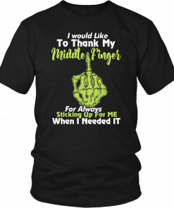 Skull I would like to thank my middle finger for always sticking up for me T-Shirt