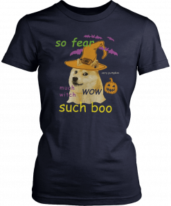 So Fear Much With Such Boo Halloween Tee Shirt