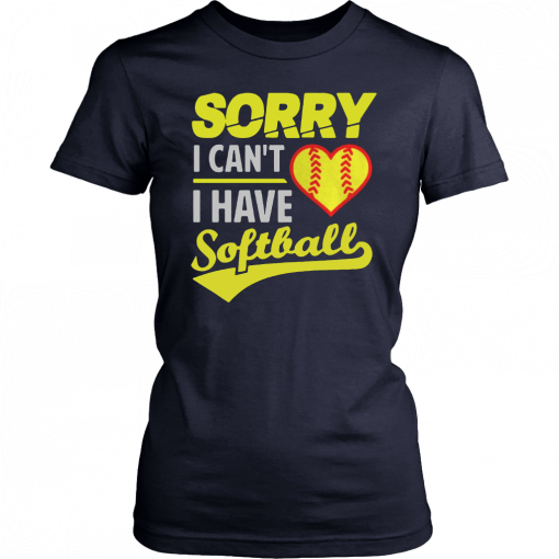 Softball Sorry I Cant I Have Softball Gift T-Shirt