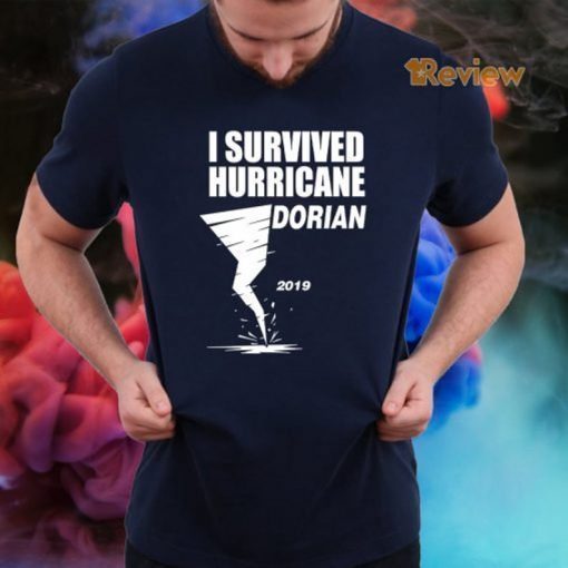 Survived Hurricane DORIAN 2019 T-Shirt