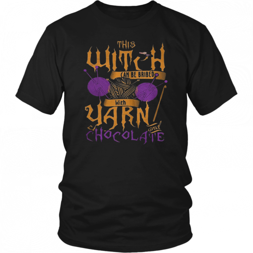 The witch can be bribed with yarn chocolate Halloween classic T-Shirt