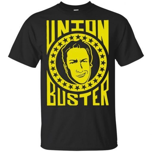 Union Buster Men Women T-Shirt