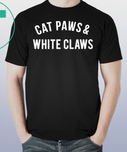 Cat Paws and White Claws T-Shirt