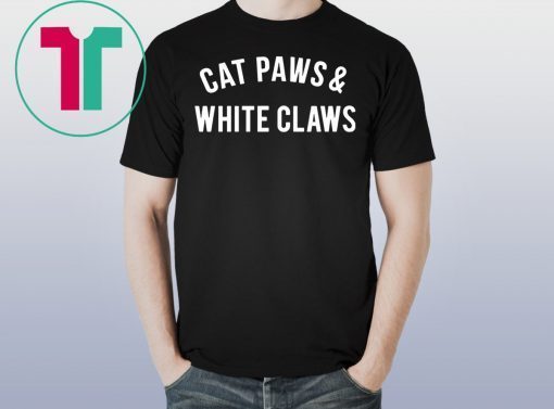 Cat Paws and White Claws T-Shirt