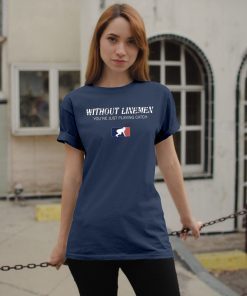 Without Linemen you’re just playing catch T-Shirt