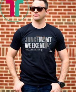 JUDGEMENT WEEKEND Unisex T-Shirt