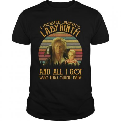 Vintage I Solved Jareth's Labyrinth And All I Got Was This Stupid Baby Shirt