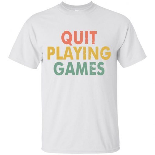 Vintage Quit Playing Games 90s Music Lover T-Shirt Gift