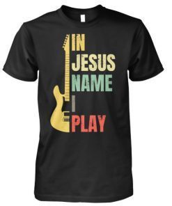 Vintage in Jesus name I play guitar shirt and crew neck sweat T-Shirt