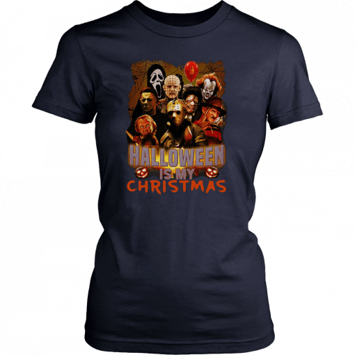 Horror movie halloween is my christmas Gift T-Shirt