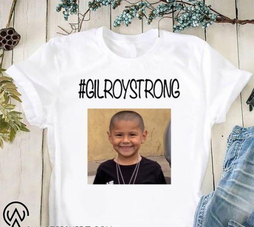 #gilroystrong rest in peace shirt and men’s tank top T-Shirt
