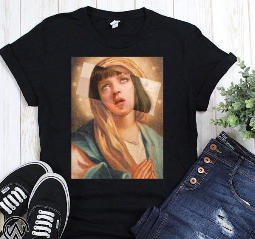 Pulp fiction virgin mary mixed mia wallace Shirt