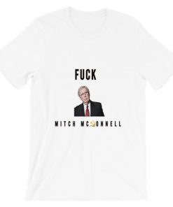 moscow mitch Fuck Mitch McConnell T Shirt Anti Trump Protestors Gift Short Sleeve Unisex T-Shirt