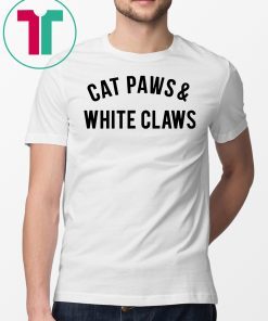 Cat Paws and White Claws Official T-Shirt