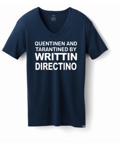 Quentinen And Tarantined By Writtin Directino T-Shirt