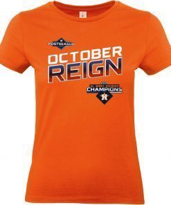 October Reign Astros Champions Shirt west champions 2019 T-Shirt.