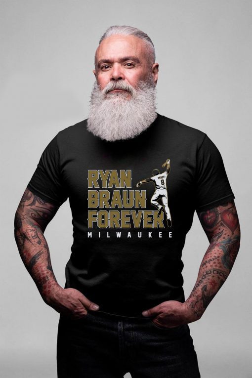 Ryan Braun Shirt - Ryan Braun Forever, Milwaukee, MLBPA