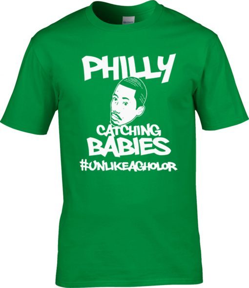 Buy Hakim Laws Philly Catching Babies Unlike Agholor T-Shirt
