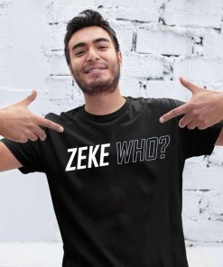 Zeke Who Hot T-Shirt