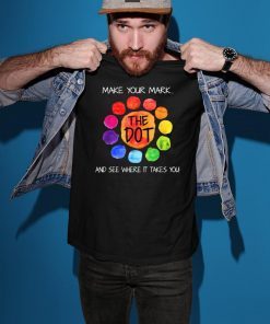 Make your mark and see where it takes you Offcial T-Shirt