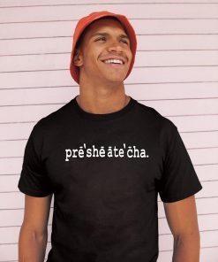 Mens Womens Presheatecha T-Shirt
