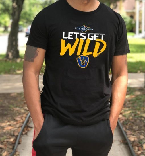 USA Let's Get Wild Milwaukee Brewers T-Shirt