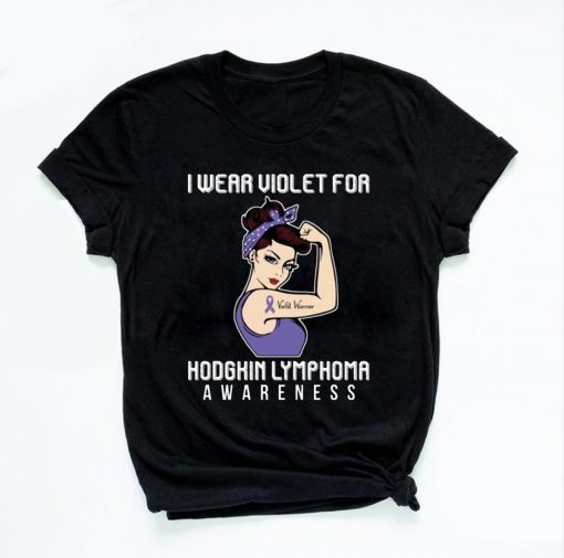 I Wear Violet For Hodgkin Lymphoma Awareness For Cancer Warrior T-Shirt