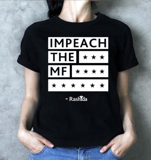 Rashida Impeach the MF black Limited Edition T-Shirt