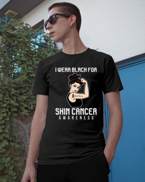 I Wear Black For Skin Cancer Awareness For Cancer Warrior T-Shirt