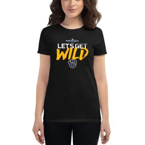 Let's Get Wild Milwaukee Brewers For Mens Womens Kids T-Shirt