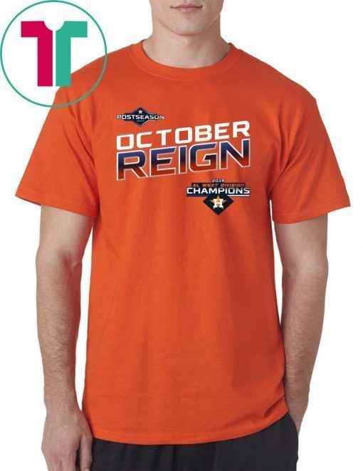 Fans hit the Astros Tee October Reign Astros Champions T Shirt