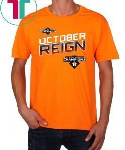 October Reign Astros Champions T-Shirt