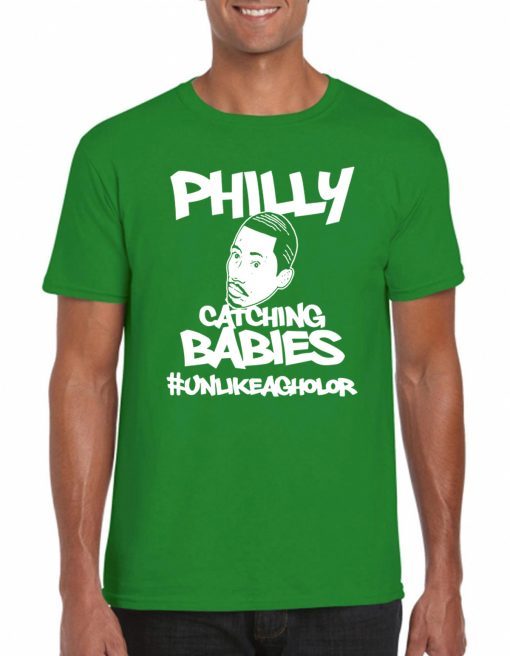 Philly Catching Babies Unlike Agholor T Shirt