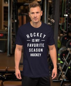 Hockey Is My Favorite Season Classic T-Shirt