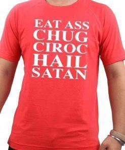 Mens Dillon Francis Eat Ass Chug Ciroc Hail Satan Shirt