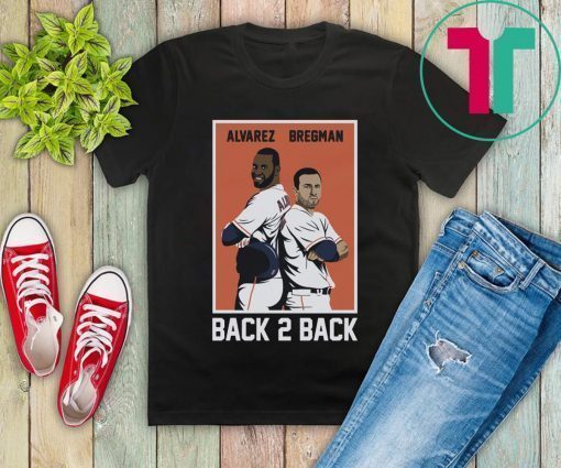 Yordan Alvarez Alex Bregman Shirt - Back 2 Back, Houston T-Shirt