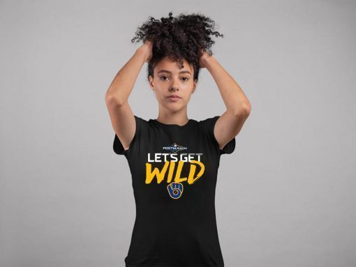 Let's Get Wild Milwaukee Brewers Limited Edition Tee Shirt