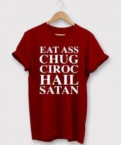 Mens Dillon Francis Eat Ass Chug Ciroc Hail Satan Shirt