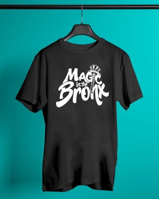 Magic in the Bronx New York Yankees T-Shirt